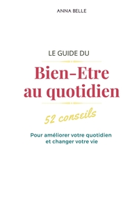 Image de Le guide du Bien-Etre au quotidien