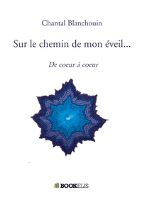 Picture of Sur le chemin de mon éveil...