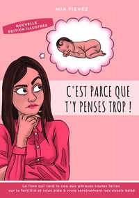 Image de C'est parce que t'y penses trop !