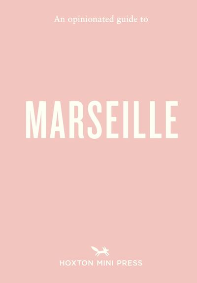 Image de An Opinionated Guide to Marseille