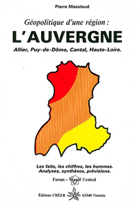 Picture of Géopolitique de l'Auvergne - Les faits, les chiffres, les hommes.