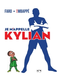Image de Je m'appelle Kylian