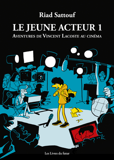 Image de Le Jeune Acteur T.1 : Aventures De Vincent Lacoste Au Cinéma