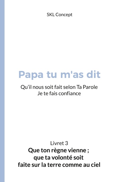 Picture of Que ton règne vienne ; que ta volonté soit faite sur la terre comme au ciel