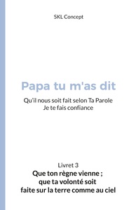 Picture of Que ton règne vienne ; que ta volonté soit faite sur la terre comme au ciel