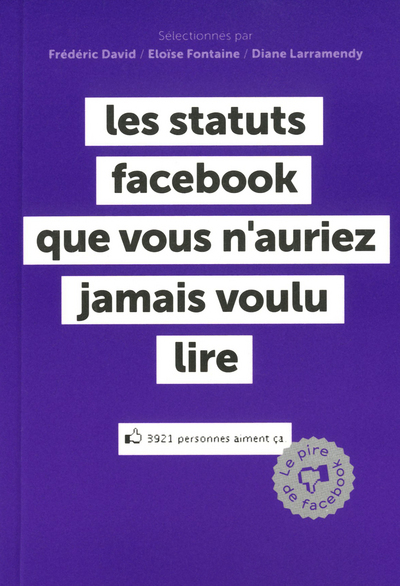 Picture of Les statuts Facebook que vous auriez préféré ne jamais lire - Le pire de Facebook