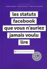 Picture of Les statuts Facebook que vous auriez préféré ne jamais lire - Le pire de Facebook