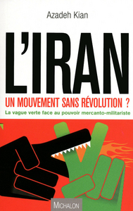 Image de VERS UNE REVOLUTION EN IRAN : LA REVOLUTION VERTE EST-ELLE POSSIBLE ?