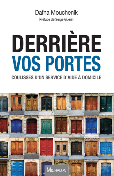 Image de Derrière vos portes - Coulisses d'un service d'aide à domicile