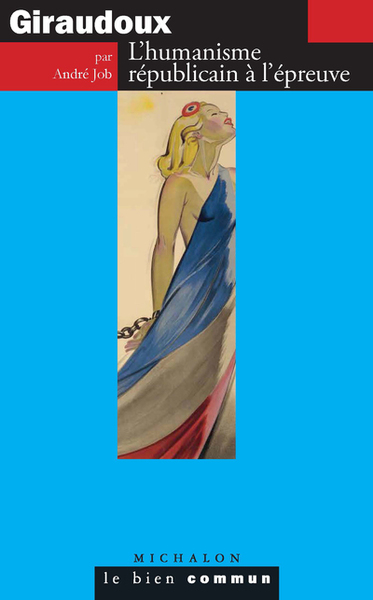 Image de Giraudoux - L'humanisme républicain à l épreuve
