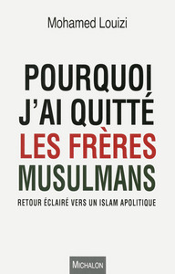 Picture of Pourquoi j'ai quitté les Frères musulmans