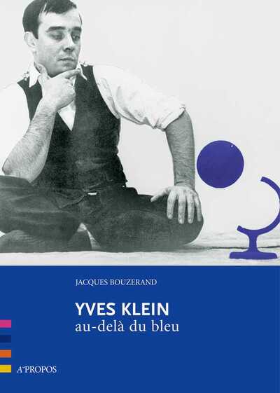 Picture of Yves Klein, Au-Dela Du Bleu
