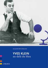 Picture of Yves Klein, Au-Dela Du Bleu