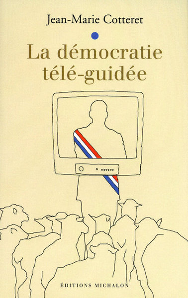 Image de La démocratie télé-guidée