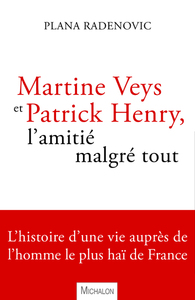 Image de Martine Veys et Patrick Henry, l'amitié malgré tout