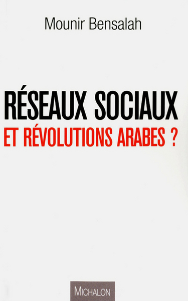 Image de Réseaux sociaux et Révolutions arabes
