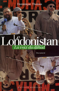 Picture of Le Londonistan : La Voix du djihad