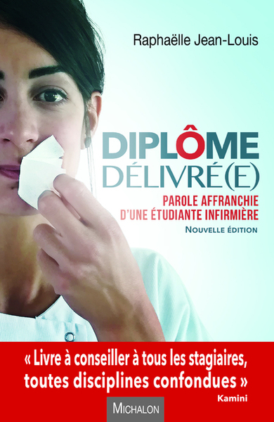 Image de Diplôme délivré(e) ! Parole affranchie d'une étudiante infirmière