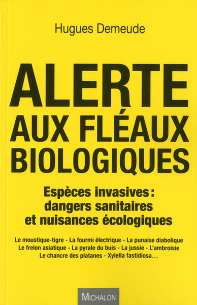 Image de Alerte aux fléaux biologiques - Espèces invasives : dangers sanitaires et nuissances écologiques