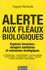 Image de Alerte aux fléaux biologiques - Espèces invasives : dangers sanitaires et nuissances écologiques