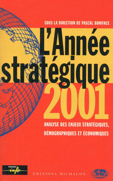 Image de L'année stratégique 2001 - anlayse des enjeux stratégiques, démographiques et économiques