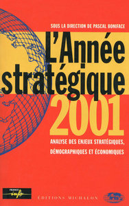 Image de L'année stratégique 2001 - anlayse des enjeux stratégiques, démographiques et économiques