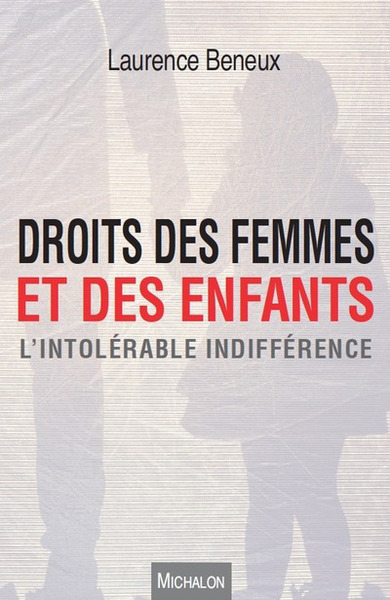 Picture of Droits des femmes et des enfants - L'intolérable indifférence