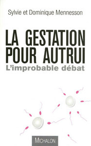 Image de La gestation pour autrui: l'improbable débat