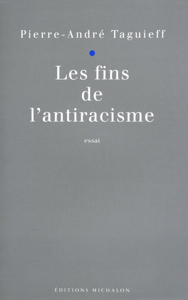 Image de Les fins de l'antiracisme