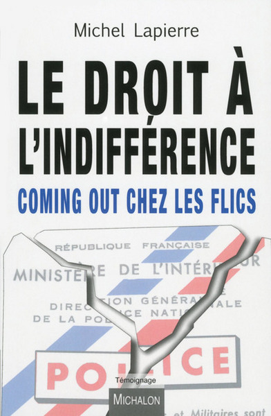 Picture of Le droit à l'indifférence - Coming out chez les flics