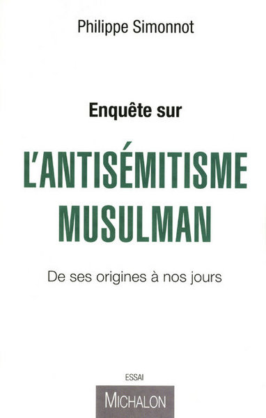 Image de Enquête sur l'antisémitisme musulman - De ses origines à nos jours