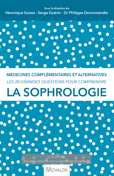 Image de La sophrologie - Les 20 grandes questions pour comprendre