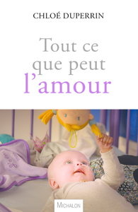 Picture of Tout ce que peut l'amour