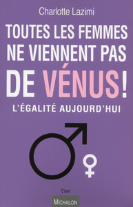 Image de Toutes les femmes ne viennent pas de Vénus !