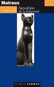 Picture of Malraux. Apocalypse de la fraternité