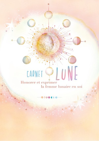 Picture of Carnet lune - Honorer et exprimer la femme lunaire en soi