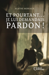 Picture of Et pourtant... je lui demandais pardon !
