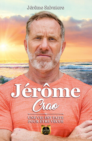 Image de Jérôme Crao - Une vie est faite pour être vécue