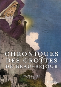 Image de Chroniques des Grottes de Beau-Séjour