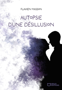 Picture of Autopsie d'une désillusion