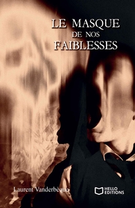 Picture of Le masque de nos faiblesses