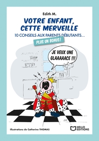Picture of Votre enfant, cette merveille - 10 conseils aux parents débutants...