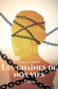 Image de Les chaînes de nos vies