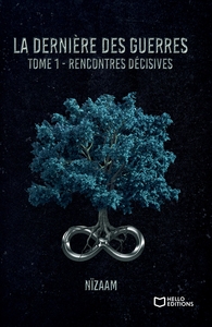 Picture of La dernière des guerres - Rencontres décisives
