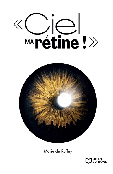 Picture of Ciel ma rétine ! : Chroniques d'une cécité annoncée