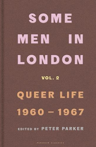 Picture of Some Men In London: Queer Life, 1960-1967 /anglais