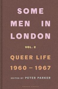 Picture of Some Men In London: Queer Life, 1960-1967 /anglais