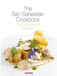 Image de SAN SEBASTIAN COOKBOOK, THE - THE FINEST RECIPES