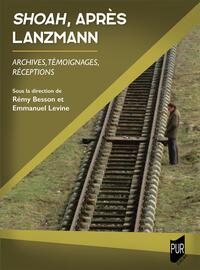 Image de Shoah, après Lanzmann