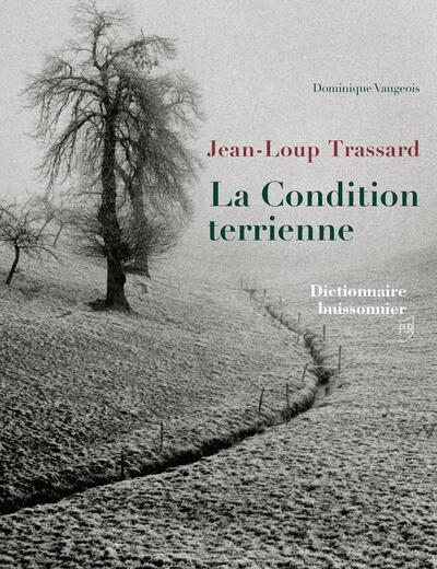 Picture of Jean-Loup Trassard. La condition terrienne